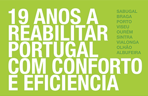 18 anos a reabilitar Portugal com conforto e eficiência